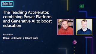 The Teaching Accelerator, combining Power Platform and Generative AI to boost education