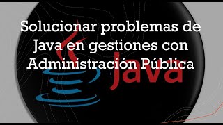 Solving Java problems in dealings with Public Administration