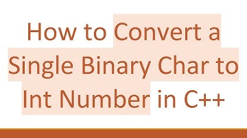 How to Convert a Single Binary Char to Int Number in C+ +