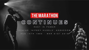 Nipsey Hussle - The Marathon Continues🏁🕊