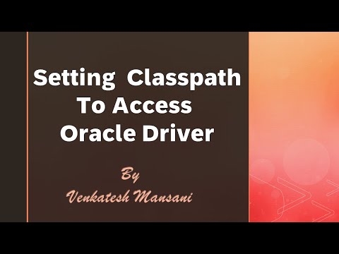 Setting Classpath To Access Oracle Driver