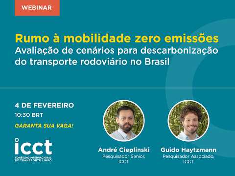 ICCT Webinar | Rumo à mobilidade zero emissões thumbnail