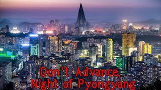 Don't Advance, Night Of Pyongyang - Orchestra version (DPRK music) [Rare]