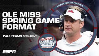 Will more teams adapt to the Ole Miss spring game format? | Always College Football