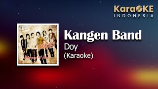 Kangen Band - Doy (Karaoke) | KaraOKE Indonesia