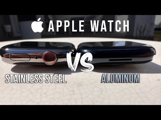 Apple Watch Stainless Steel Vs Aluminum - Which Should You Buy?