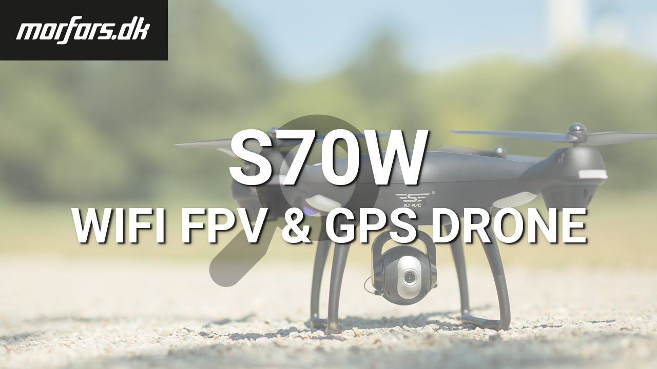 dollar auktion dråbe Drone S70W med GPS, HD Kamera og FPV via WiFi - YouTube