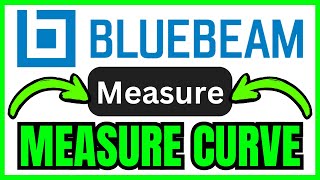 How To MEASURE A CURVE In Bluebeam (QUICK & EASY) 2026