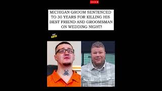 😢⚖️ Groom Kills His Best Man on Wedding Night — Gets 30 Years in Prison! #viralshorts  #truecrime