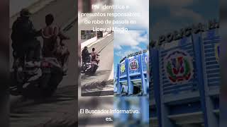 PN  identifica a presuntos responsables de robo de pasola en Licey al Medio