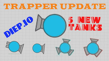 NEW DIEP.IO TRAPPER CLASS UPDATE!! // ALL NEW TANKS INCLUDED