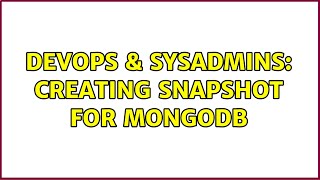 Celebrity DevOps & SysAdmins: Creating snapshot for mongodb Net Worth