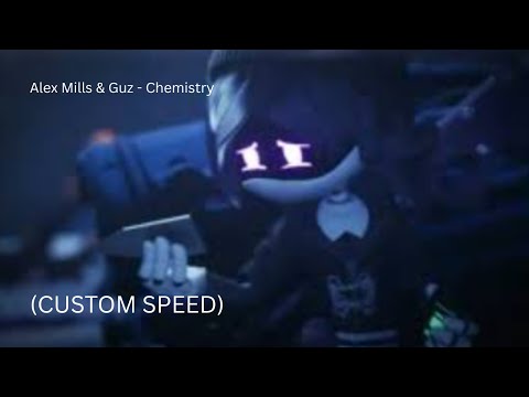 Alex Mills & Guz - Chemistry (1.18x speed)