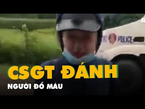 Video Xác minh thông tin vụ CSGT vụt gậy vào mặt người vi... - youtube