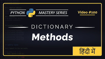 Python DICTIONARY METHODS in Hindi | Simple Explanation | Python Tutorial for Beginners