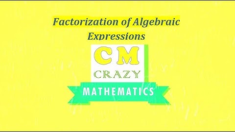 Factorization of Algebraic Expressions: OXFORD New Syllabus MATH 2