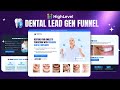 Ditch the Guesswork and Create a Dental Lead Gen Funnel that Converts!