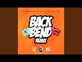 Back bend remix