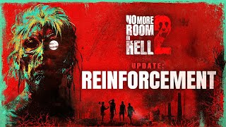 No More Room in Hell 2 | Montage - 0.2.0 Reinforcement Update