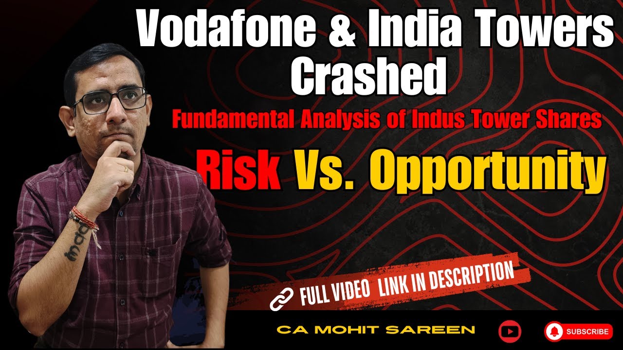 Indus Towers Crashed | Risk Vs. Opportunity | Fundamental Analysis of ...