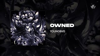 Youngbvg - Owned Krush Funk
