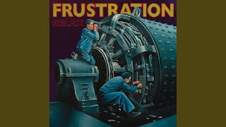 Video thumbnail of "Frustration - Too Many Questions"