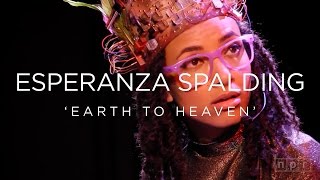 Video thumbnail of "Esperanza Spalding: Earth to Heaven | NPR MUSIC FRONT ROW"