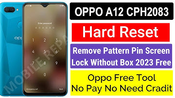 0ppo A12 Hard Reset | Oppo a12 cph2083 pattern password unlock free tool | Oppo Unlock Tool Free
