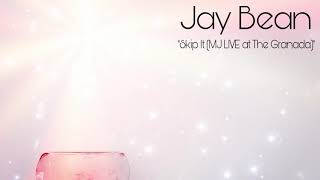 Jay Bean-Skip It (Mosey Jones, LIVE at The Granada)
