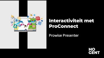 Prowise Presenter - Interactiviteit met ProConnect