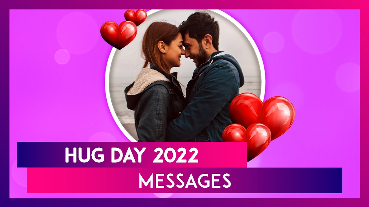 Hug Day 2022 Messages: Download Sweet Quotes, Thoughts, Warm ...