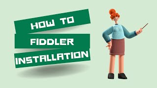 How to Install Fiddler Step by Step #fiddler #performancetesting #performanceengineering