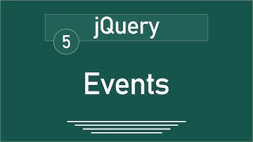 5 - ( jQuery Tutorial )  Events & Effects
