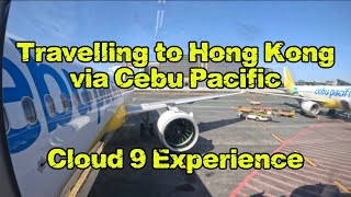 Lets Go to Hong Kong via Cebu Pacific | Cloud 9 Flight View 