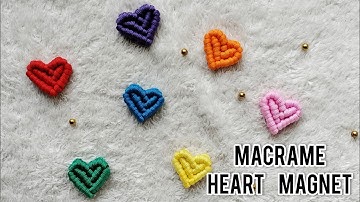 Macrame Heart Magnet | Macrame Fridge Magnet | Macrame Heart for Beginners | Step by Step Tutorial