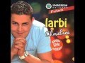 cheb larbi chouchana  2014 (kadrek 3azize ou ghali)