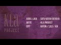 KLa Project - Satu Kayuh Berdua | Official Lyric Video