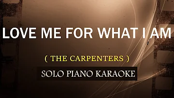 LOVE ME FOR WHAT I AM ( THE CARPENTERS ) (COVER_CY)