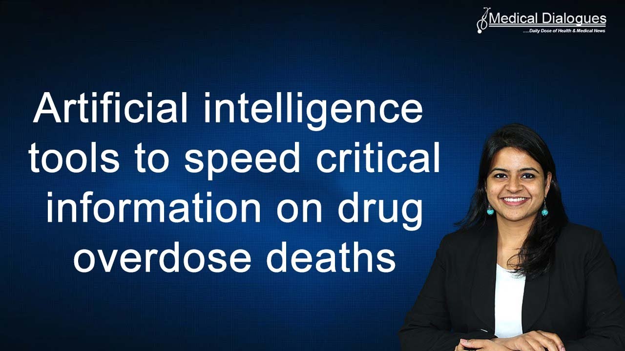 Artificial intelligence tools to speed critical information on drug overdose deaths