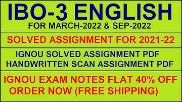 IBO 3 in English Solved Assignment 2021-22 PDF @40rs / IGNOU EXAM NOTES, Guides 40% Flat.