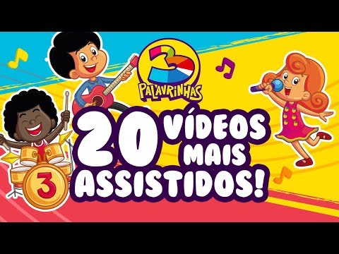 3 Palavrinhas - Os 20 Vídeos Mais Assistidos do Canal