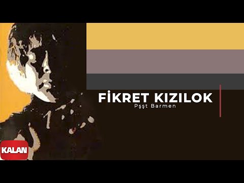 Fikret Kızılok - Pişşt Barmen I Yadigar © 1995 Kalan Müzik