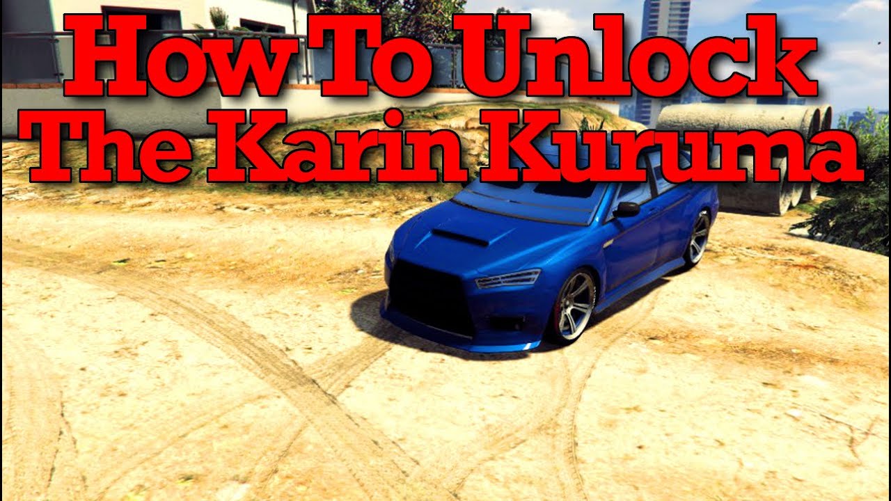 Gta 5 How To Unlock The Karin Kuruma In Free Roam Gta Online Karin Kuruma Guide Customization Youtube
