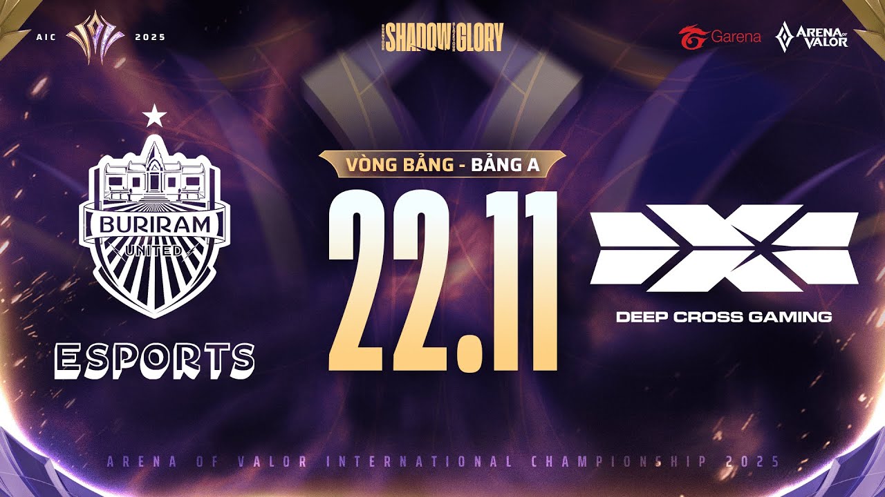 BURIRAM UNITED ESPORTS vs DEEP CROSS GAMING | VÒNG BẢNG | AIC 2025 (22/11)