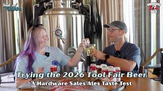 Trying the 2026 Tool Fair Hardware Sales Ales Collab with Max &amp; Taylor!