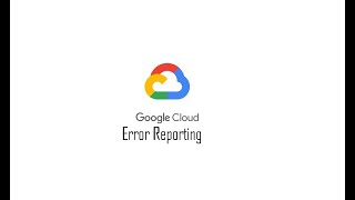Error Reporting Tool in GCP.#GCP Wealth