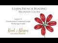 Lesson 2 - Continuous Crossover Loop Technique Guide | Learn French Beading: Beginner Course