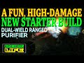 Grim Dawn - Fun and High DPS Starter Build - Purifier - New Player Guide - v1.1.9.3