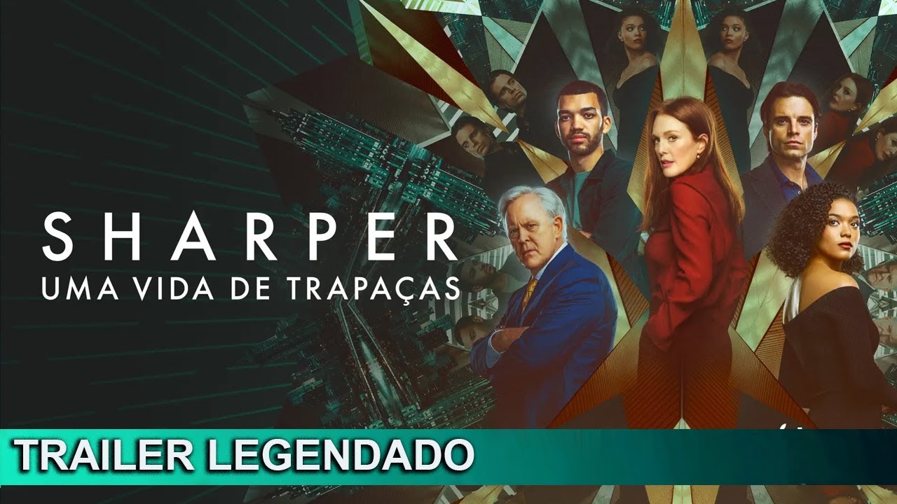 Trailer do Filme: SHARPER - Uma vida de Trapaças 2023 Legendado 