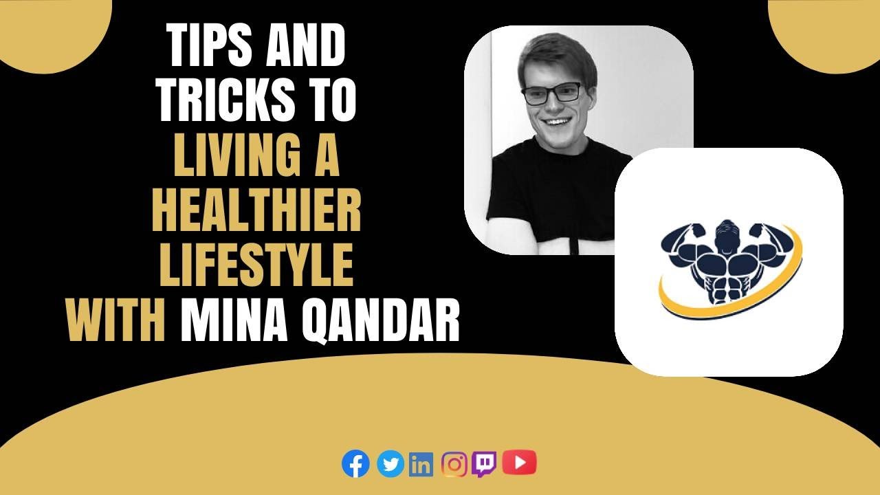 Tips and tricks to living a healthier lifestyle With Mina Qandar | CrazyFitnessGuy